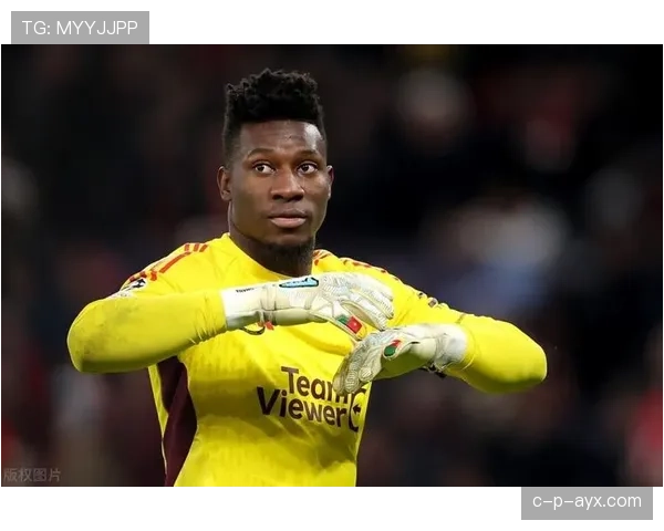 奥纳纳赛季初表现稳健,助球队斩获关键胜利 奥纳纳赛季初表现稳健,助球队斩获关键胜利